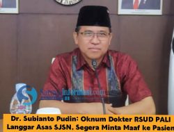 Anggota DJSN 2014-2024 Desak Evaluasi Layanan RSUD PALI Usai Insiden Tak Etis di IGD