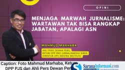 Menjaga Marwah Jurnalisme: Wartawan Tak Bisa Rangkap Jabatan, Apalagi ASN