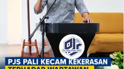 PJS PALI Kecam Kekerasan terhadap Wartawan, Desak APH Bertindak Tegas